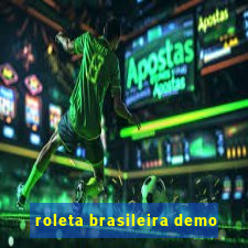 roleta brasileira demo